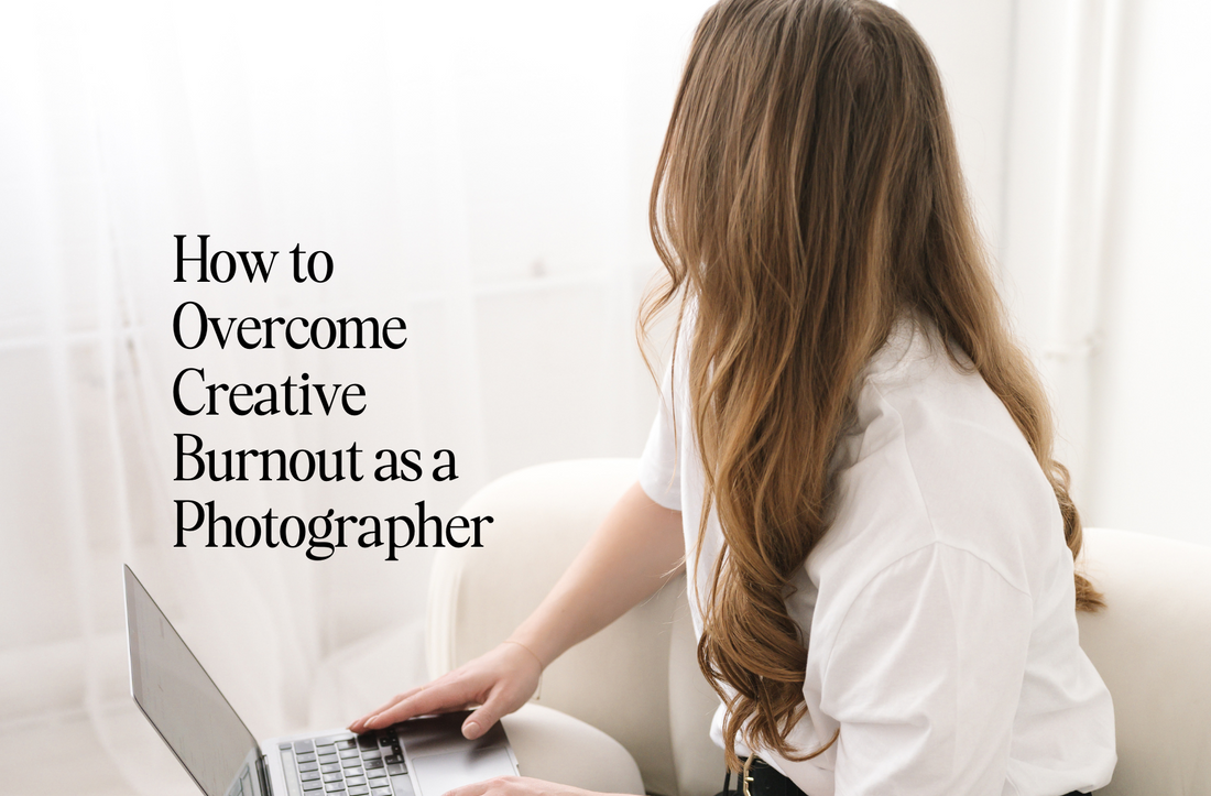 How to Overcome Creative Burnout as a Photographer