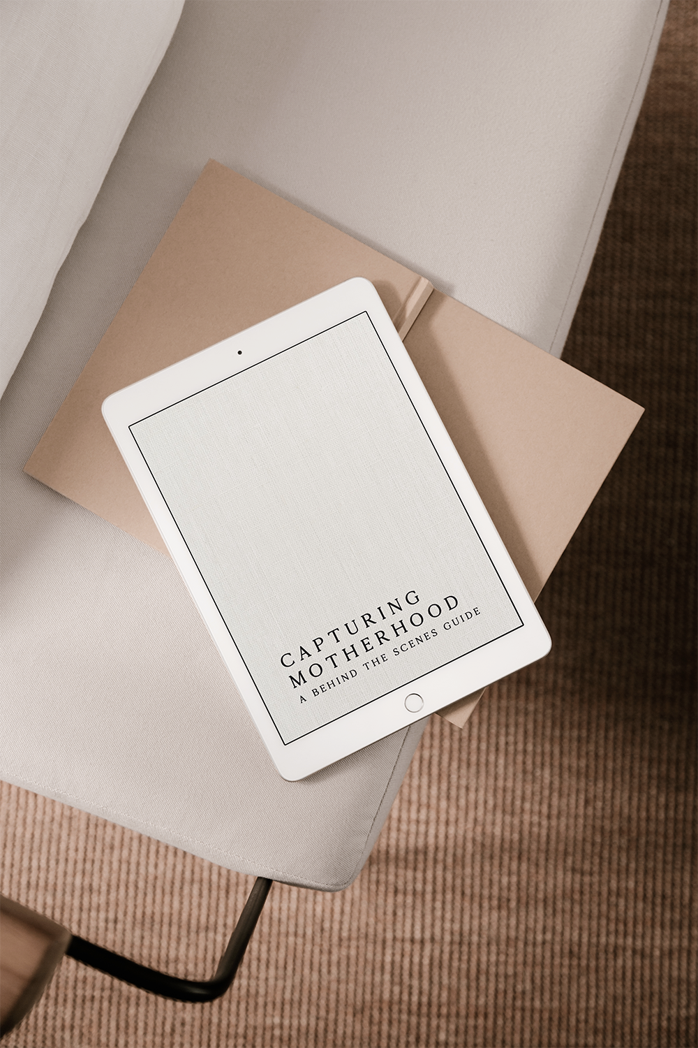 E-Book - Capturing Motherhood: A Behind The Scenes Guide